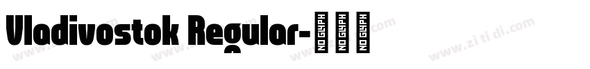 Vladivostok Regular字体转换
